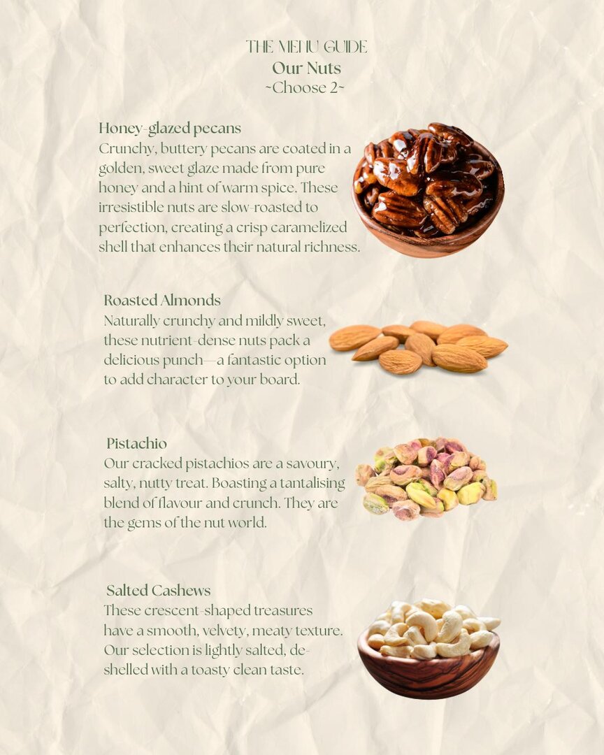 Menu guide — nuts: honey glazed pecans, roasted almonds, pistachio, and salted cashews